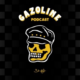 Gazoline Podcast