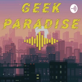 Geek Paradise