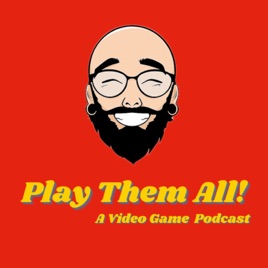 Play Them All!: A Nintendo Podcast