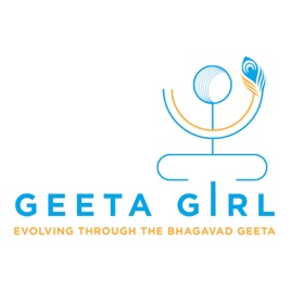 Geeta Girl: Evolving Through the Bhagavad Geeta