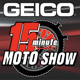 GEICO 15 Minute Moto Show