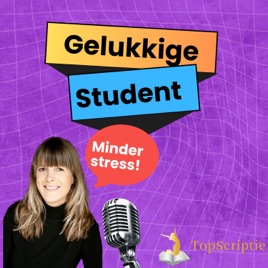 Gelukkige Student (onderdeel van Topscriptie)
