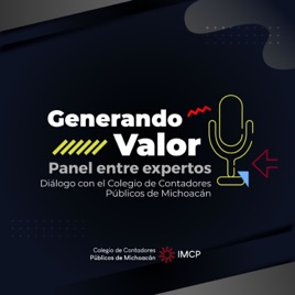 Generando Valor: Diálogo con el Colegio de Contadores Públicos del Estado de Michoacán