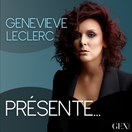 Genevieve Leclerc présente Podcast