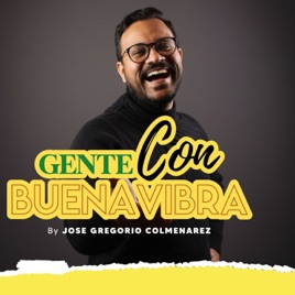 Gente Con Buena Vibra By José Gregorio Colmenarez