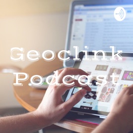 Geoclink Podcast
