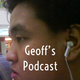 Geoff's Podcast