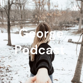 George Podcast