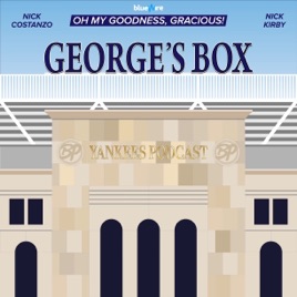 George's Box - Yankees MLB Podcast
