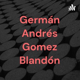 Germán Andrés Gomez Blandón