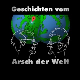 Geschichten vom Arsch der Welt