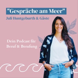 "Gespräche am Meer" - Juli Huntgeburth & Gäste