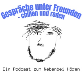 Gespräche unter Freunden- chillen und reden