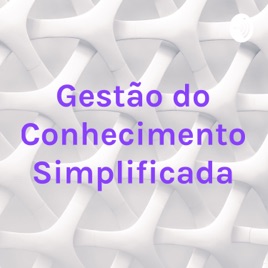 Gestão do Conhecimento Simplificada