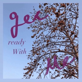 Get ready with me