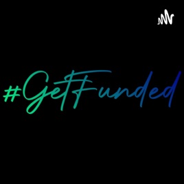 #GETFUNDED