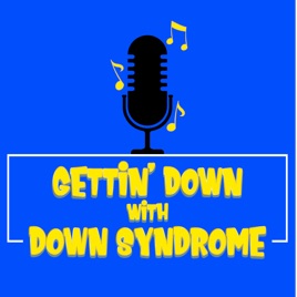 Gettin' Down with Down Syndrome