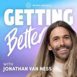 Getting Better with Jonathan Van Ness