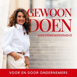 Gewoon Doen: Ondernemersradio voor en door ondernemers met FastForwardAmy