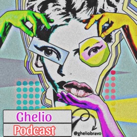 Ghelio Podcast