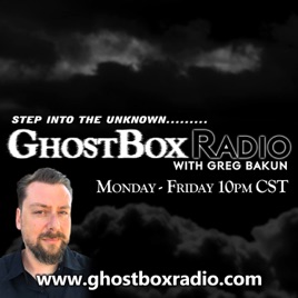 GhostBox Radio with Greg Bakun