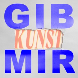 Gib mir Kunst