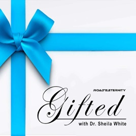 Gifted with Dr. Sheila White