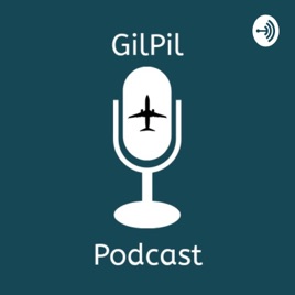 GilPil Podcast