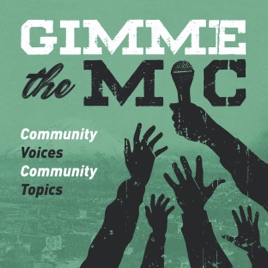 Gimme the Mic Podcast