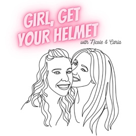 Girl, Get Your Helmet