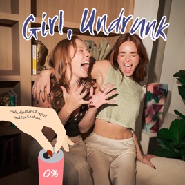 Girl, Undrunk — Sobriety, Unfiltered