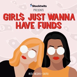 Girls Just Wanna Have Funds