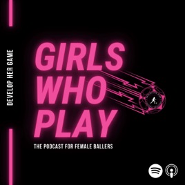 GIRLS WHO PLAY