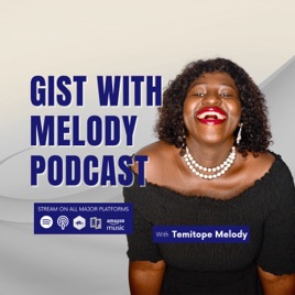 Gist With Melody