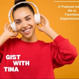Gist With Tina