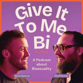 Give It To Me Bi