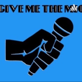 Give Me The Mic