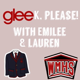 Gleek, Please! With Emilee & Lauren
