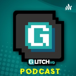 GLITCHvg Podcast