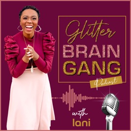 Glitter Brain Gang
