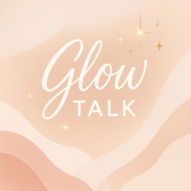 Glow Talk