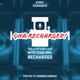 GNA:ReCharged!