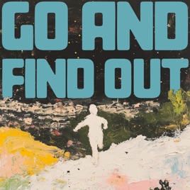 Go and Find Out
