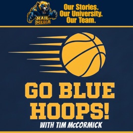 GO BLUE HOOPS with Tim McCormick!