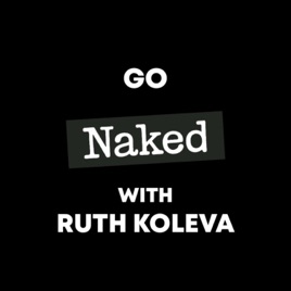 Go Naked x Ruth Koleva