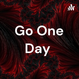 Go One Day