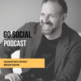 Go Social Podcast with Brian Hahn