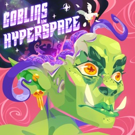 Goblins in Hyperspace