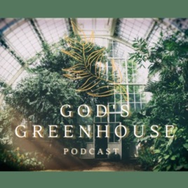 God's Greenhouse