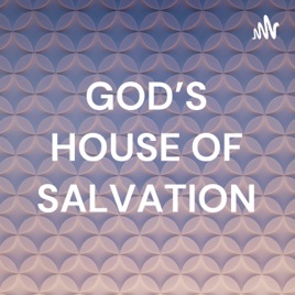 GOD'S HOUSE OF SALVATION